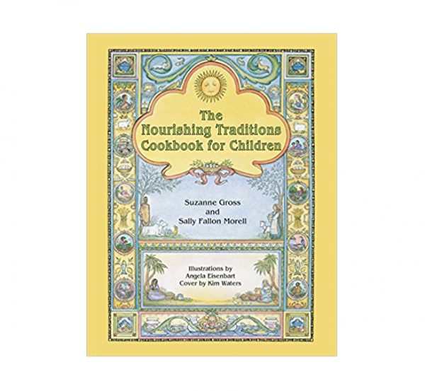 Nourishing Traditions Cookbook for Children